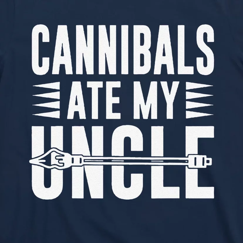 Cannibals Ate My Uncle Joe Biden Saying Funny Trump 2024 T-Shirt