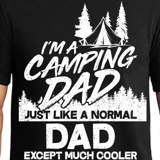 Camping Dad Just Like A Normal Dad But Much Cooler Pajama Set