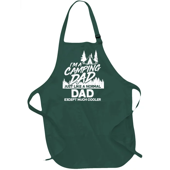 Camping Dad Just Like A Normal Dad But Much Cooler Full-Length Apron With Pocket