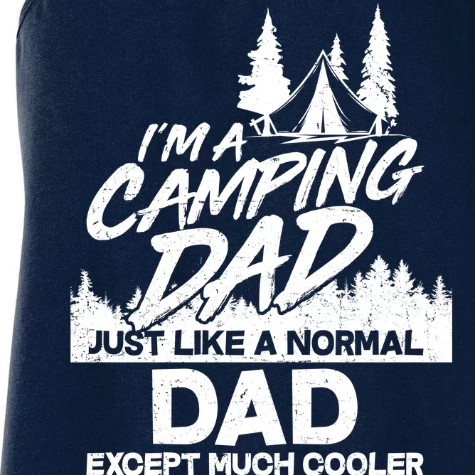 Camping Dad Just Like A Normal Dad But Much Cooler Women's Racerback Tank