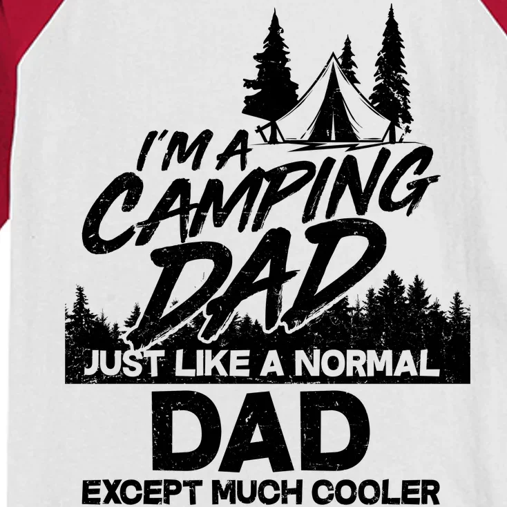 Camping Dad Just Like A Normal Dad But Much Cooler Kids Colorblock Raglan Jersey