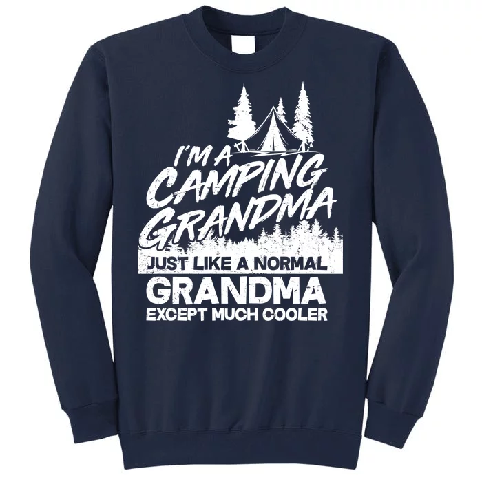 Camping Grandma Tall Sweatshirt