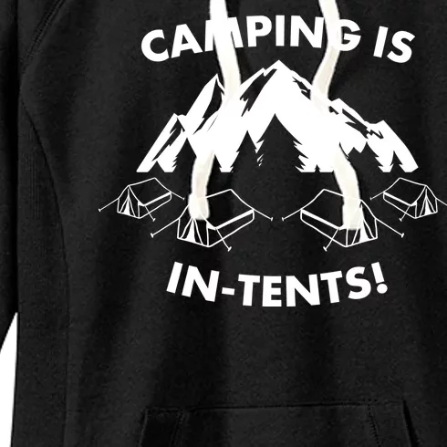 Camping Is In Tents Intents Funny Women's Fleece Hoodie