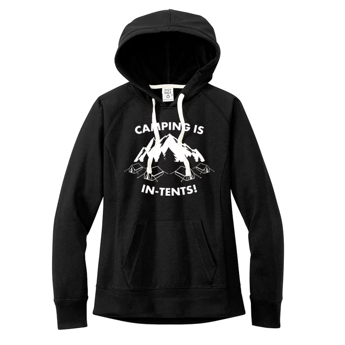 Camping Is In Tents Intents Funny Women's Fleece Hoodie