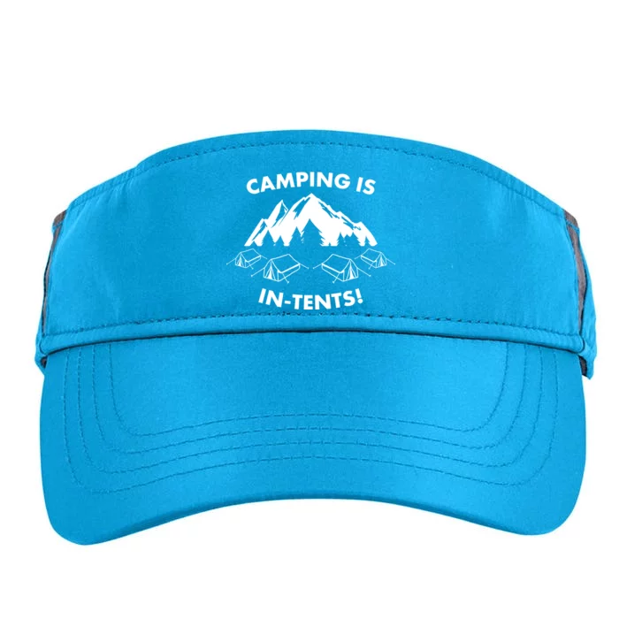 Camping Is In Tents Intents Funny Adult Drive Performance Visor