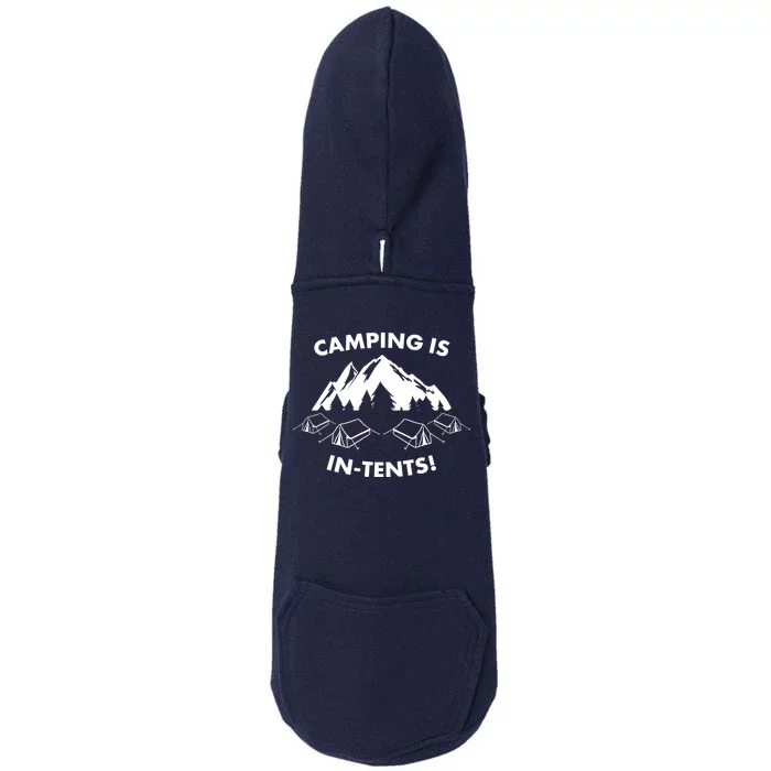 Camping Is In Tents Intents Funny Doggie 3-End Fleece Hoodie