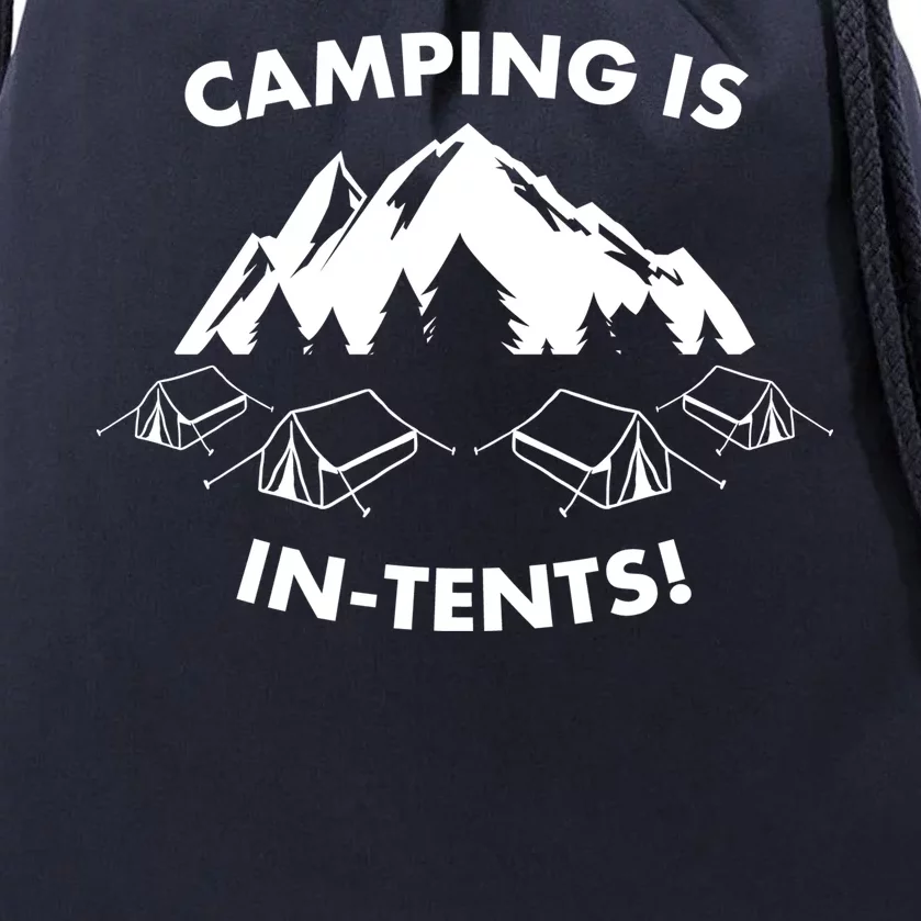 Camping Is In Tents Intents Funny Drawstring Bag