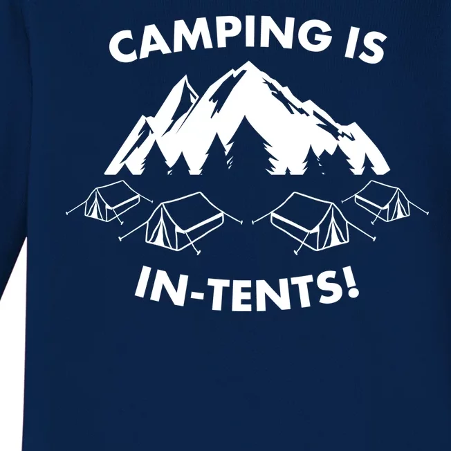 Camping Is In Tents Intents Funny Baby Long Sleeve Bodysuit