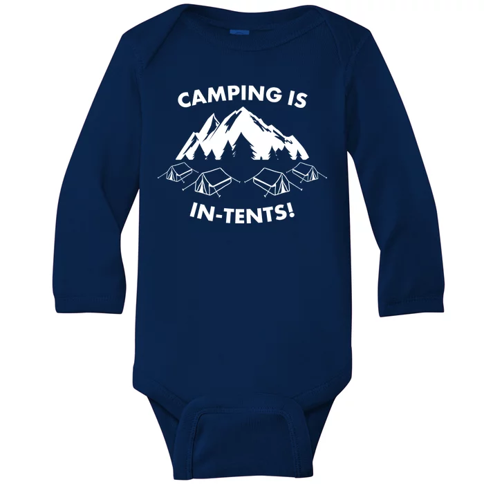 Camping Is In Tents Intents Funny Baby Long Sleeve Bodysuit