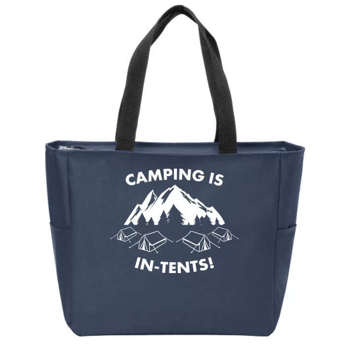 Camping Is In Tents Intents Funny Zip Tote Bag