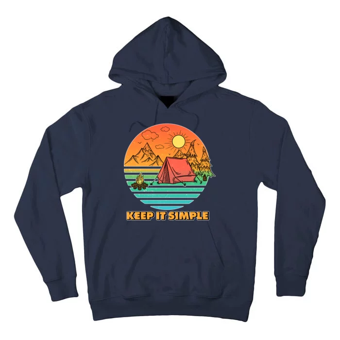 Camping Keep It Simple Tall Hoodie