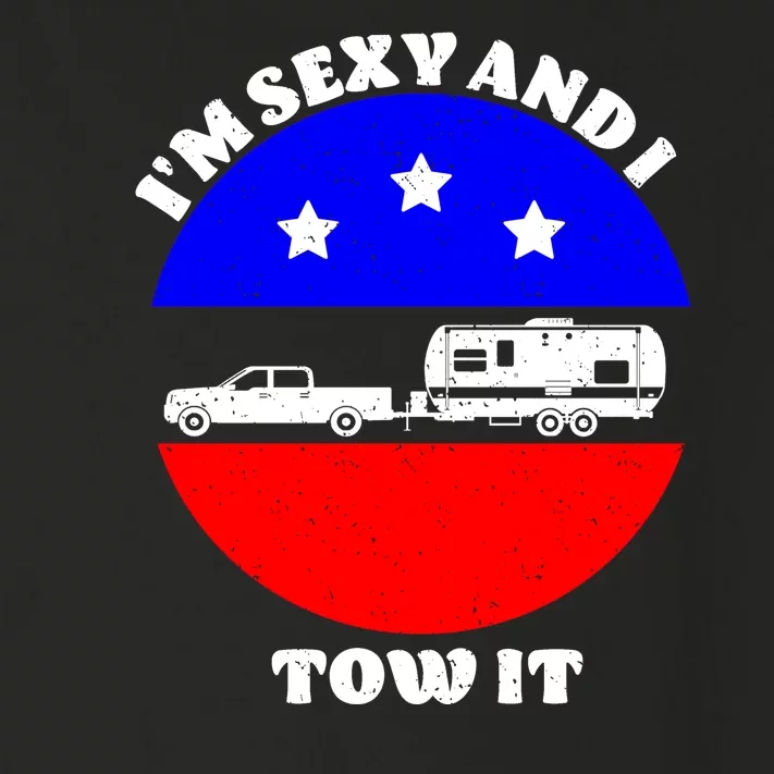 Camping RV I'm Sexy And I Tow It Toddler Long Sleeve Shirt