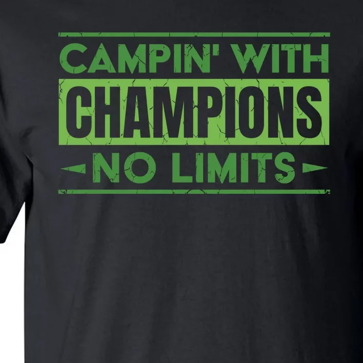 Camping With Champions Tall T-Shirt