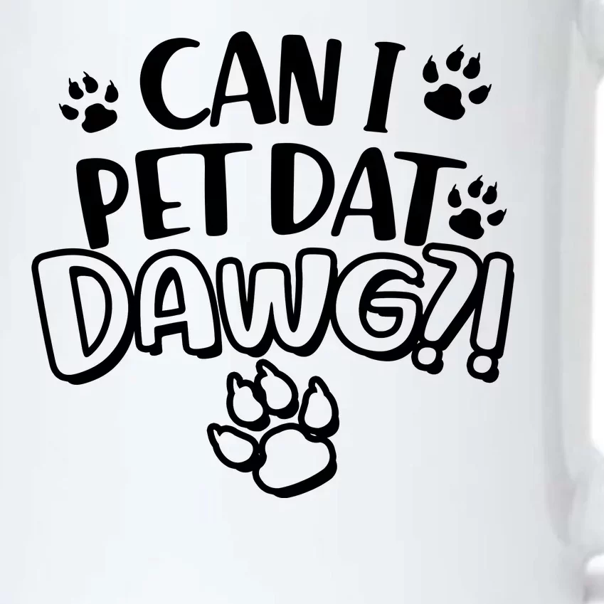 Can I Pet Dat Dawg Black Color Changing Mug