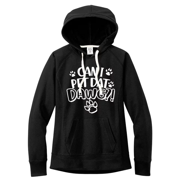 Can I Pet Dat Dawg Women's Fleece Hoodie