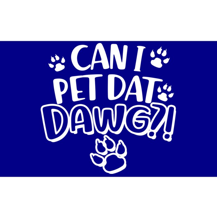 Can I Pet Dat Dawg Bumper Sticker