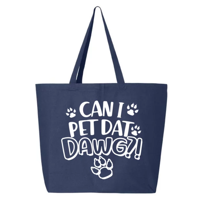 Can I Pet Dat Dawg 25L Jumbo Tote