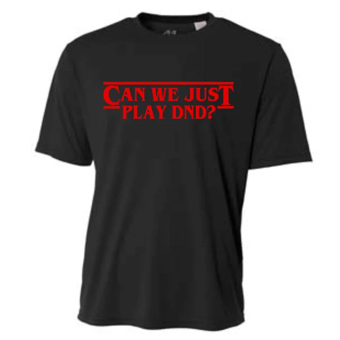 Can We Just Play DND? Cooling Performance Crew T-Shirt