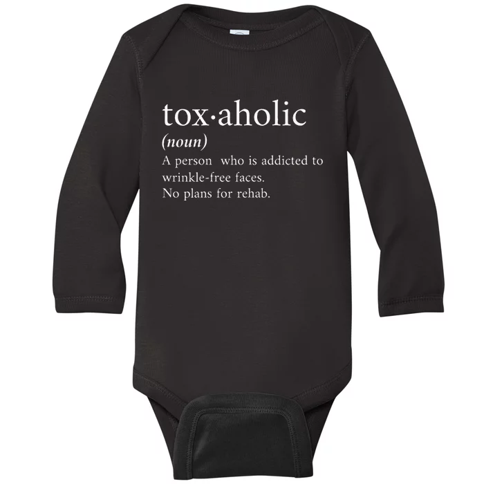 Cute Aesthetic Nurse Botox Cosmetic Rn Toxaholic Definition Baby Long Sleeve Bodysuit