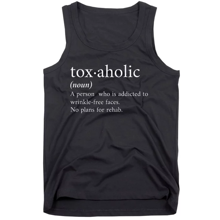 Cute Aesthetic Nurse Botox Cosmetic Rn Toxaholic Definition Tank Top