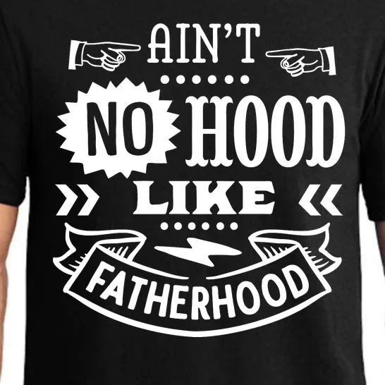 Cool Aint No Hood Like Father Hood Pajama Set