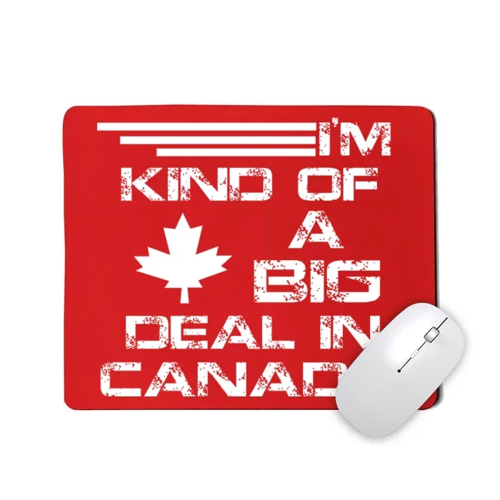 Canada Big Deal Mousepad