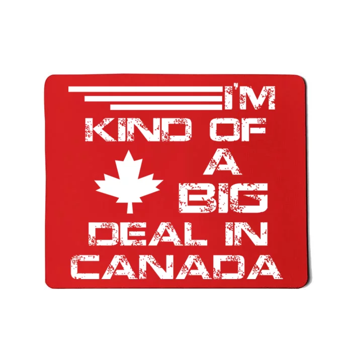 Canada Big Deal Mousepad