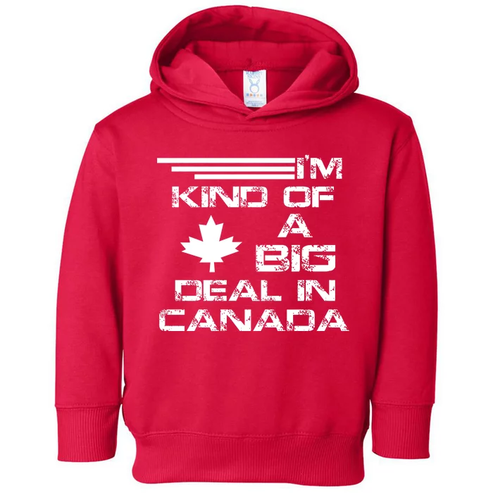 Canada Big Deal Toddler Hoodie