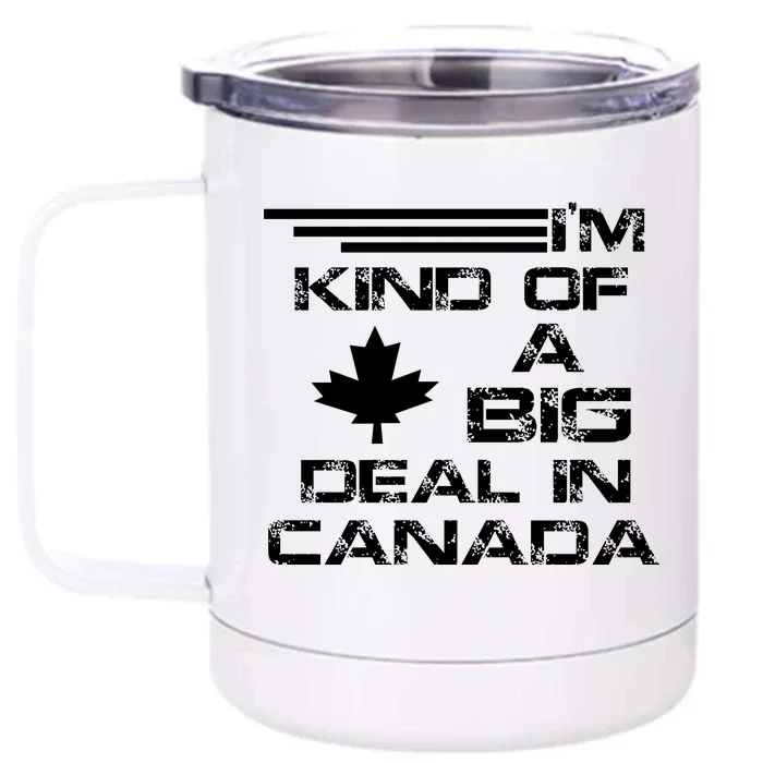 Canada Big Deal Front & Back 12oz Stainless Steel Tumbler Cup