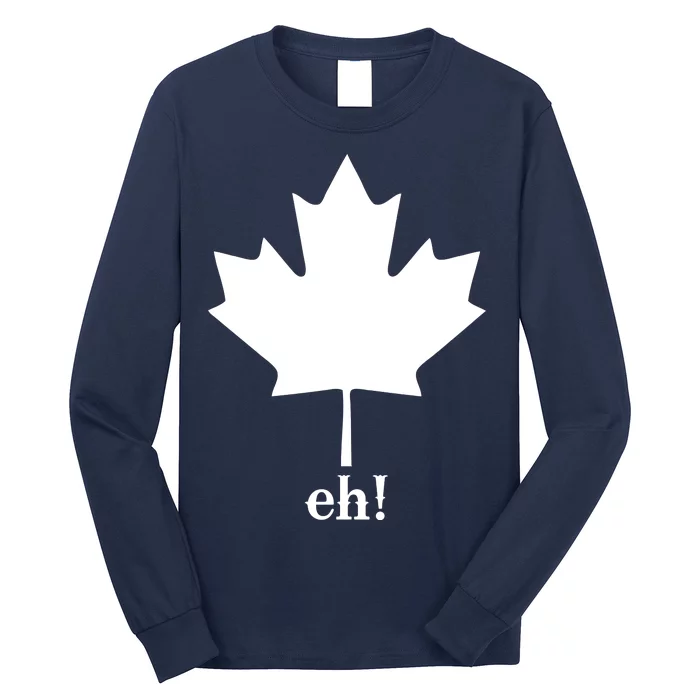 Canada Eh! Long Sleeve Shirt