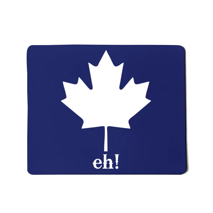 Canada Eh! Mousepad