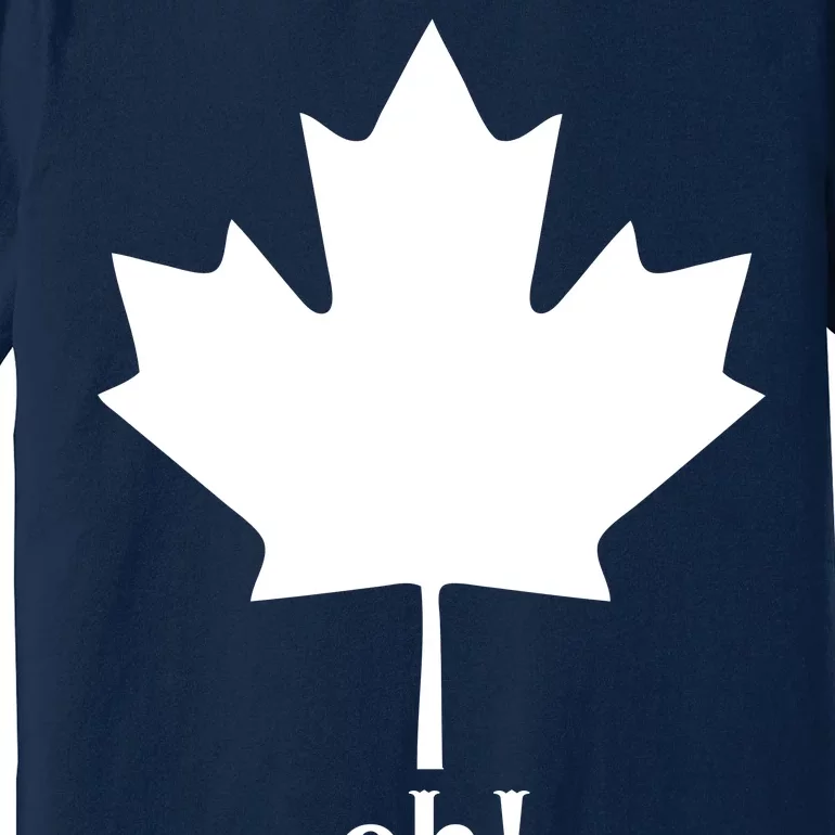 Canada Eh! Premium T-Shirt