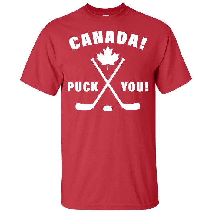 Canada Puck You Hockey Tall T-Shirt