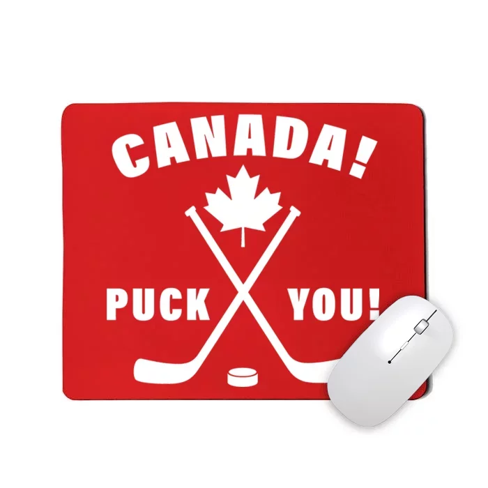 Canada Puck You Hockey Mousepad