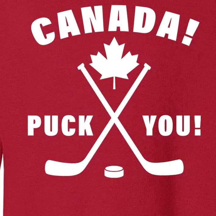 Canada Puck You Hockey Toddler Sweatshirt