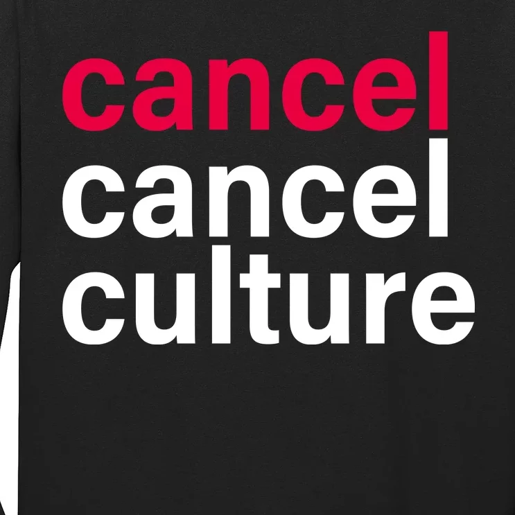 Cancel Cancel Culture Long Sleeve Shirt