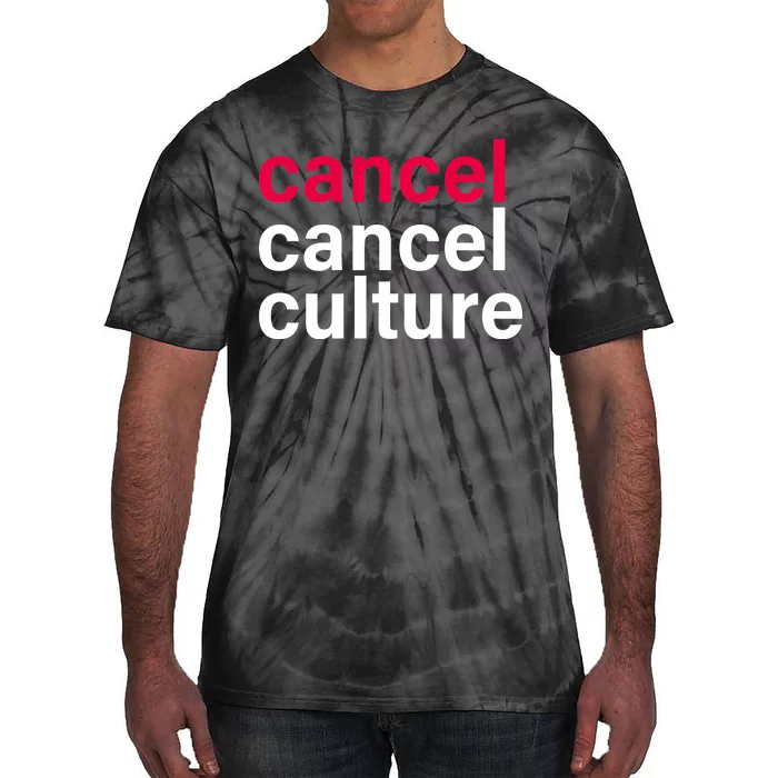 Cancel Cancel Culture Tie-Dye T-Shirt