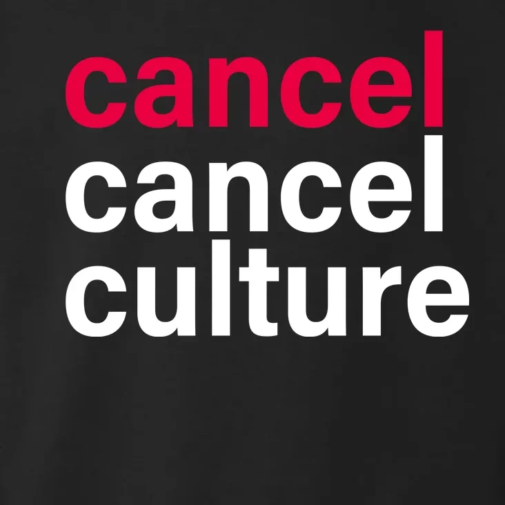 Cancel Cancel Culture Toddler Hoodie