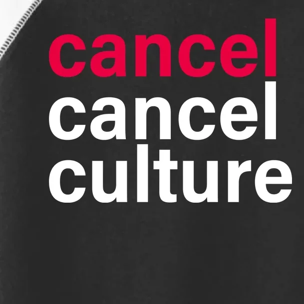 Cancel Cancel Culture Toddler Fine Jersey T-Shirt