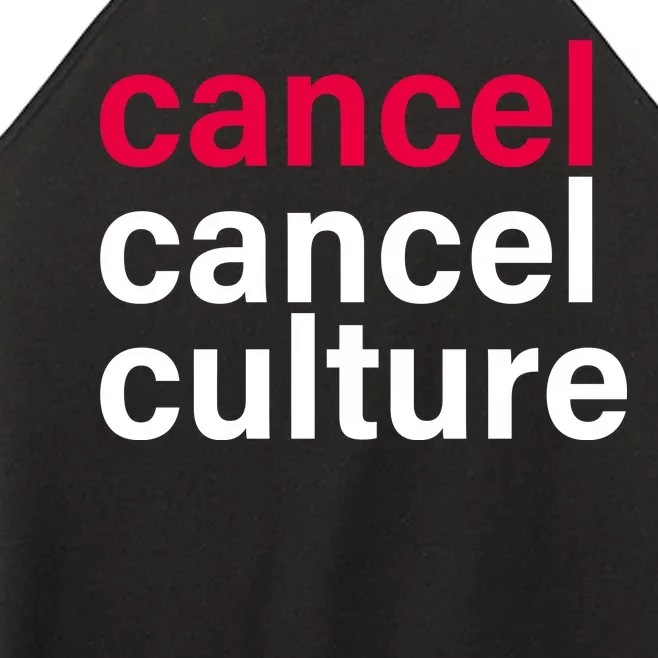 Cancel Cancel Culture Women’s Perfect Tri Rocker Tank