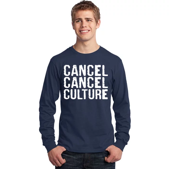 Cancel Cancel Culture Distressed Tall Long Sleeve T-Shirt