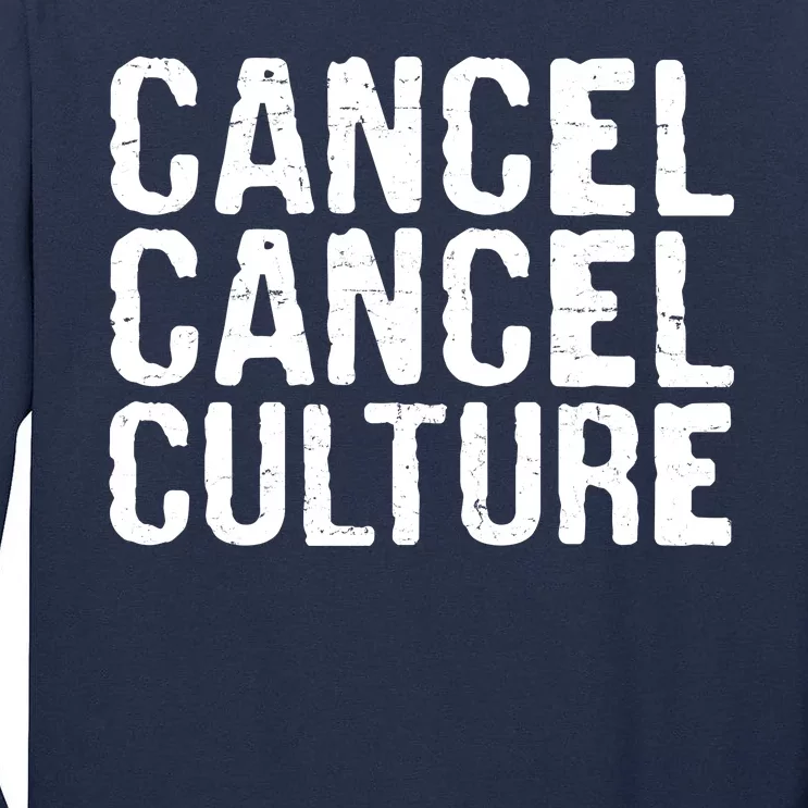 Cancel Cancel Culture Distressed Tall Long Sleeve T-Shirt