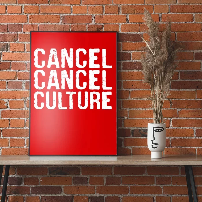 Cancel Cancel Culture Distressed Poster