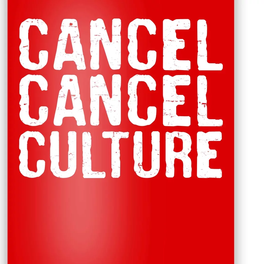 Cancel Cancel Culture Distressed Poster