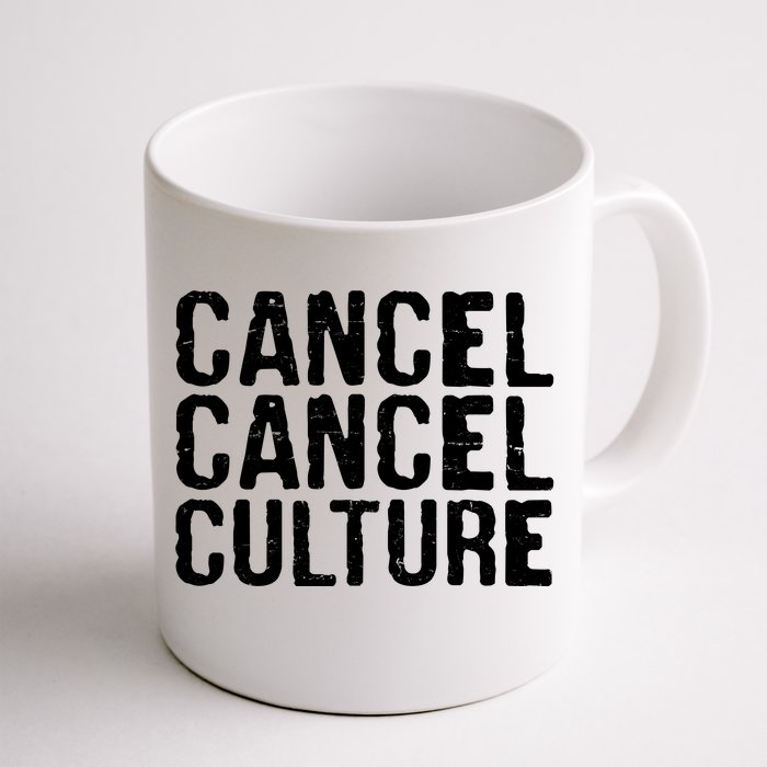 Cancel Cancel Culture Distressed Front & Back Coffee Mug