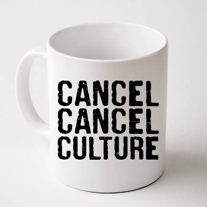 Cancel Cancel Culture Distressed Front & Back Coffee Mug