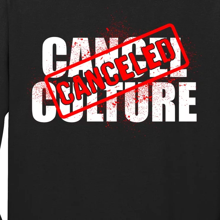 Cancel Culture Canceled Stamp Tall Long Sleeve T-Shirt