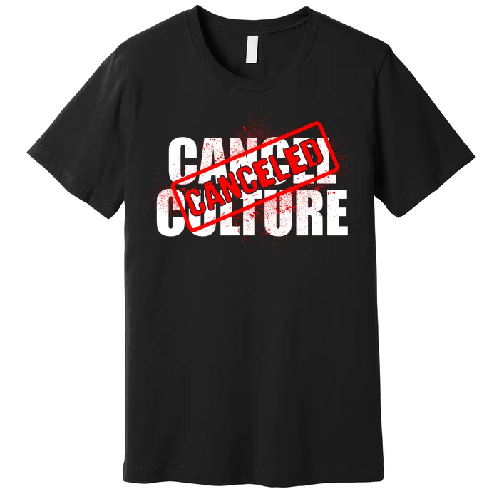 Cancel Culture Canceled Stamp Premium T-Shirt