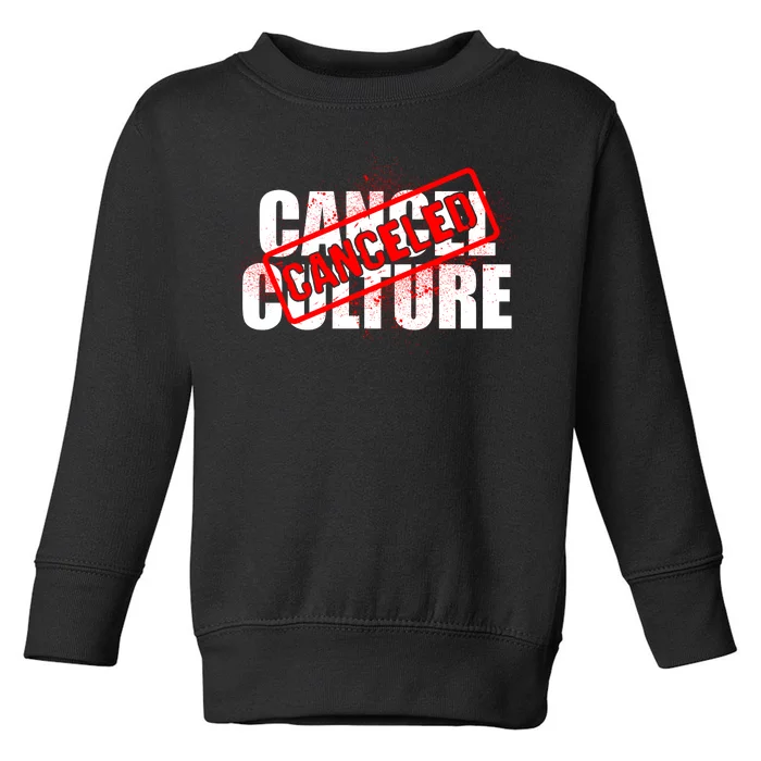 Cancel Culture Canceled Stamp Toddler Sweatshirt