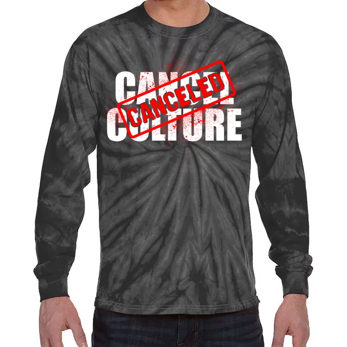 Cancel Culture Canceled Stamp Tie-Dye Long Sleeve Shirt